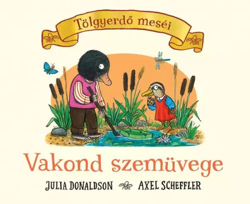 Julia Donaldson: Tölgyerdő meséi - Vakond szemüvege