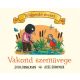 Julia Donaldson: Tölgyerdő meséi - Vakond szemüvege