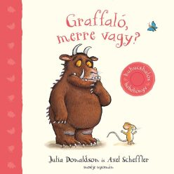 Julia Donaldson: Graffaló, merre vagy?