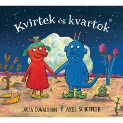Julia Donaldson: Kvirtek és kvartok