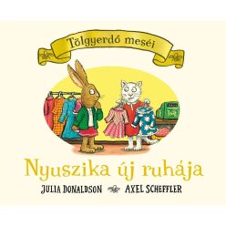 Julia Donaldson: Tölgyerdő meséi - Nyuszika új ruhája