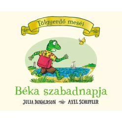 Julia Donaldson: Tölgyerdő meséi - Béka szabadnapja