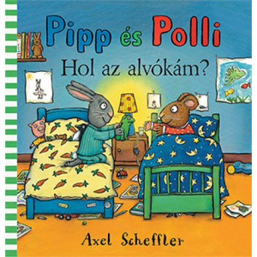 Pipp és Polli –Hol az alvókám?