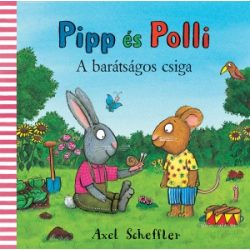 Pipp és Polli – A barátságos csiga